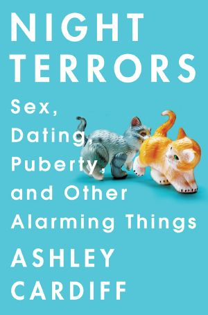 [Night Terrors 01] • Night Terrors · Sex, Dating, Puberty, and Other Alarming Things